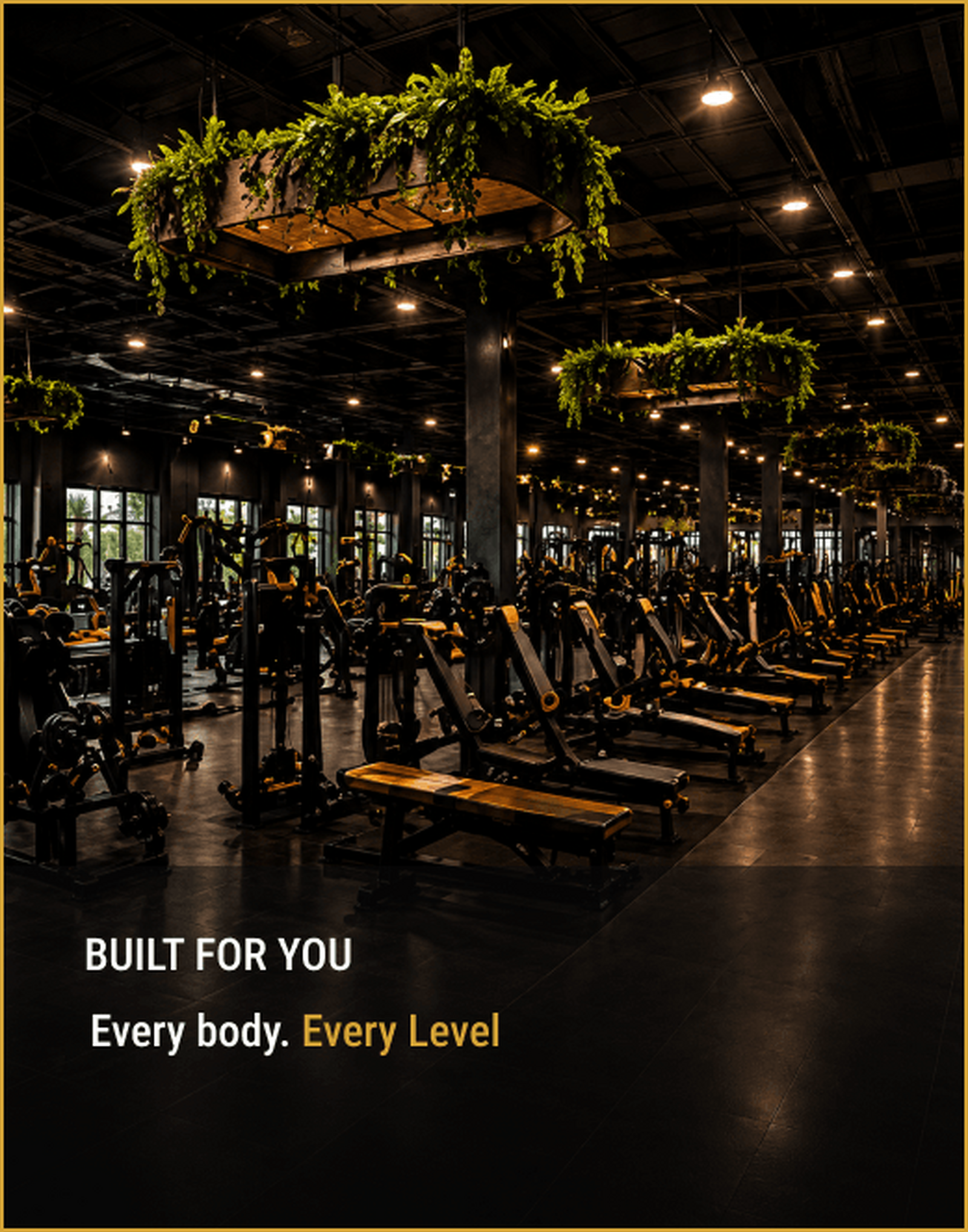 Built for you. Every body. Every level.