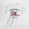 T-Shirt - Shaolin Kung Fu - Choy Lay Fut - True warriors train to find their hearts and to live for others (20% OFF) Photo 1